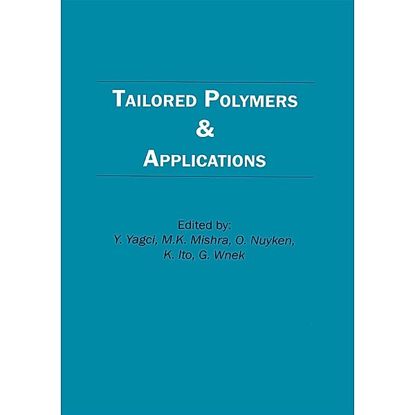 Tailored Polymers and Applications