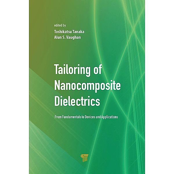 Tailoring of Nanocomposite Dielectrics