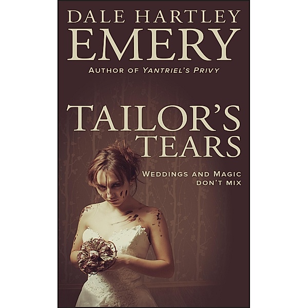 Tailor's Tears, Dale Hartley Emery