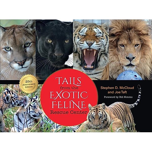 Tails from the Exotic Feline Rescue Center, Stephen D. McCloud, Joe Taft