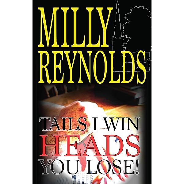 Tails I Win, Heads You Lose (The Mike Malone Mysteries, #5) / The Mike Malone Mysteries, Milly Reynolds