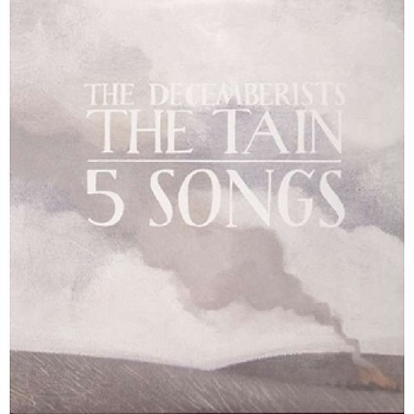 Tain/5 Songs (Vinyl), Decemberists
