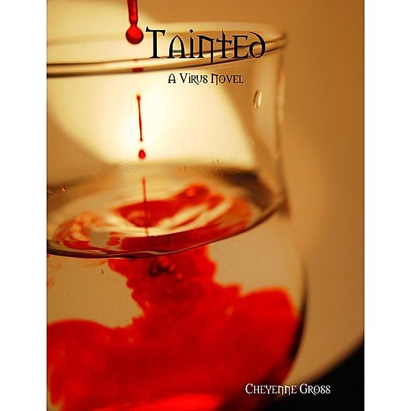 Tainted, Cheyenne Gross