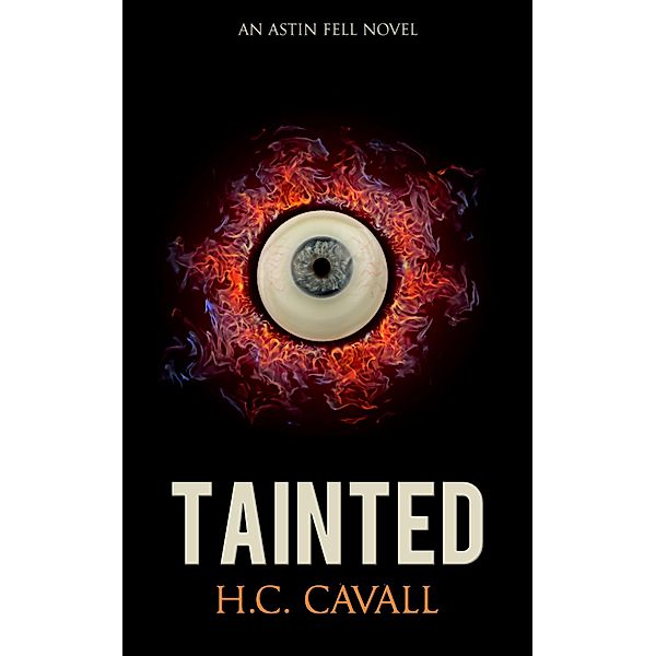 Tainted (Astin Fell, #1), H. C. Cavall
