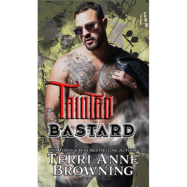 Tainted Bastard (Tainted Knights, #4) / Tainted Knights, Terri Anne Browning