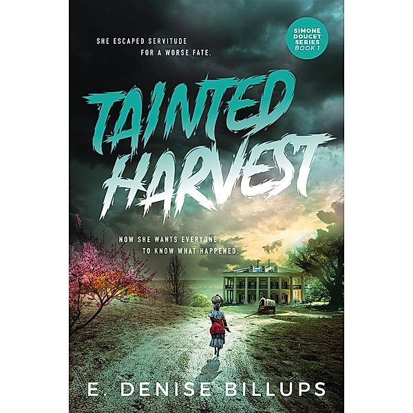 Tainted Harvest / Simone Doucet Series Bd.1, E. Denise Billups