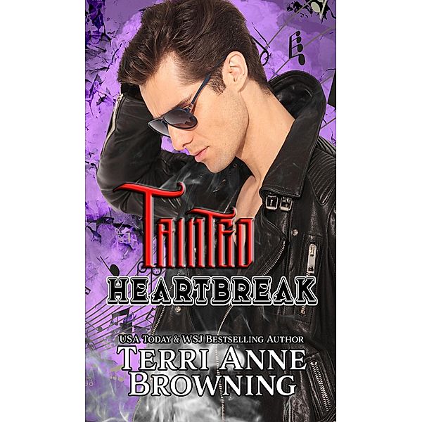 Tainted Heartbreak (Tainted Knights, #3) / Tainted Knights, Terri Anne Browning