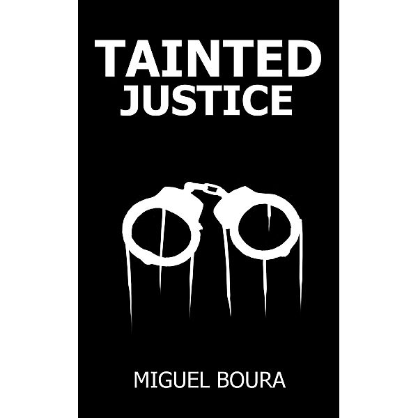 Tainted Justice, Miguel Boura