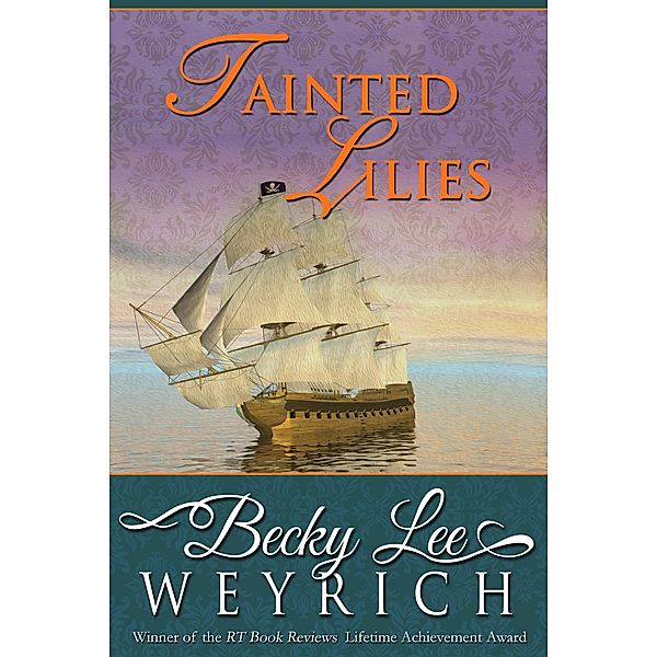 Tainted Lilies, Becky Lee Weyrich