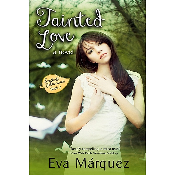 Tainted Love, Eva Marquez