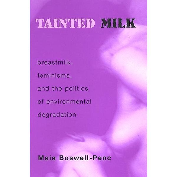 Tainted Milk, Maia Boswell-Penc