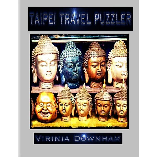 Taipei Travel Puzzler, Virinia Downham