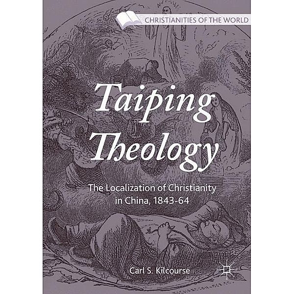 Taiping Theology, Carl S. Kilcourse