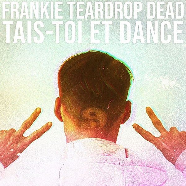 Tais-Toi Et Dance, Frankie Teardrop Dead