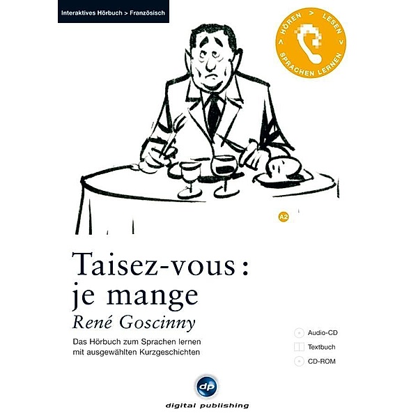 Taisez-vous: je mange, 1 Audio-CD + 1 CD-ROM + Textbuch, René Goscinny