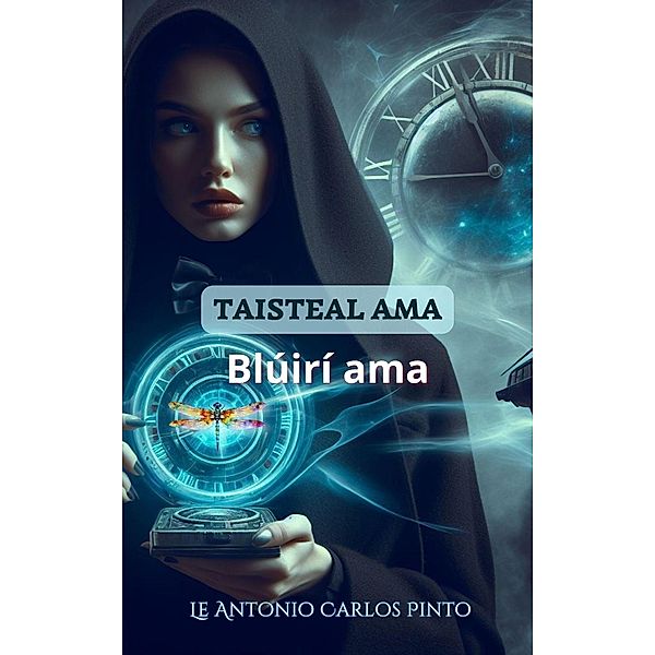 Taisteal ama (Blúirí ama) / Blúirí ama, Antonio Carlos Pinto