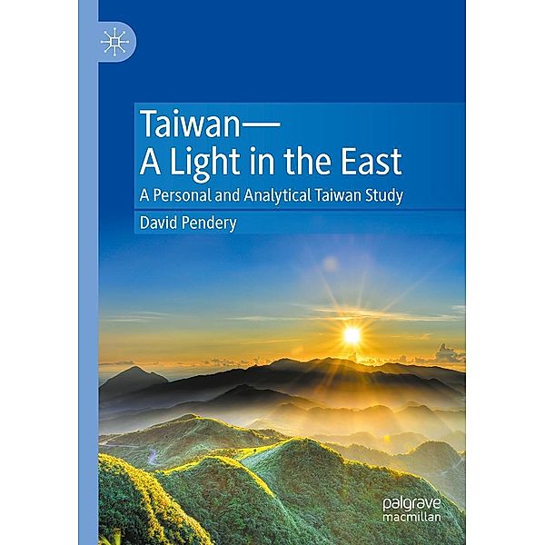 Taiwan-A Light in the East / Progress in Mathematics, David Pendery