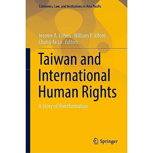 Taiwan and International Human Rights / Economics, Law, and Institutions in Asia Pacific