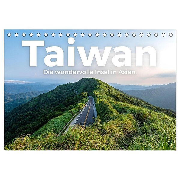 Taiwan - Die wundervolle Insel in Asien. (Tischkalender 2024 DIN A5 quer), CALVENDO Monatskalender, M. Scott