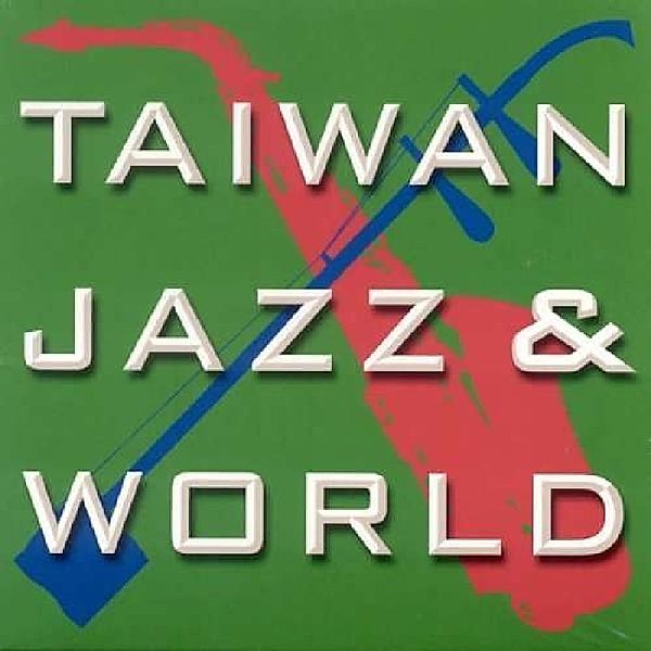 Taiwan Jazz & World, Diverse Interpreten
