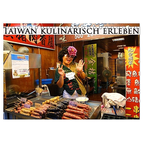 Taiwan kulinarisch erleben (Tischkalender 2024 DIN A5 quer), CALVENDO Monatskalender, Michaela Schiffer