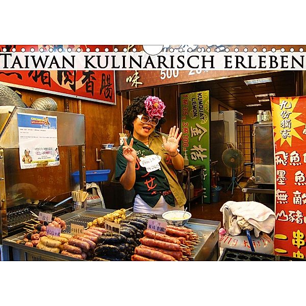 Taiwan kulinarisch erleben (Wandkalender 2020 DIN A4 quer), Michaela Schiffer