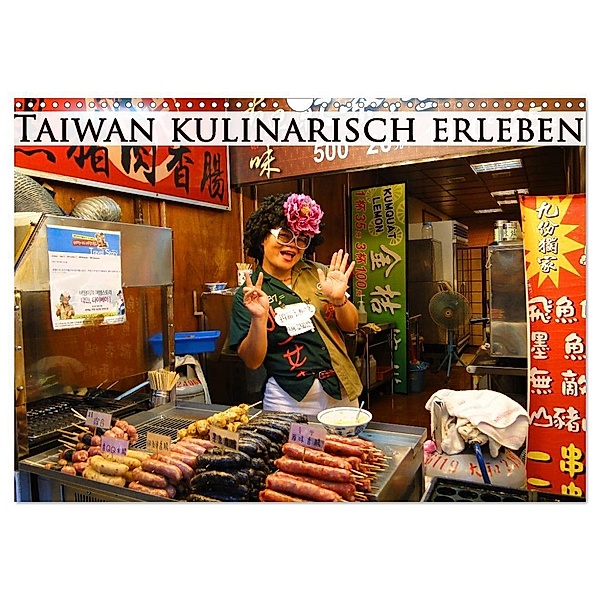 Taiwan kulinarisch erleben (Wandkalender 2024 DIN A3 quer), CALVENDO Monatskalender, Michaela Schiffer