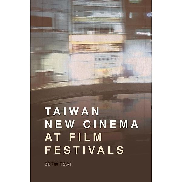 Taiwan New Cinema at Film Festivals, Beth Tsai