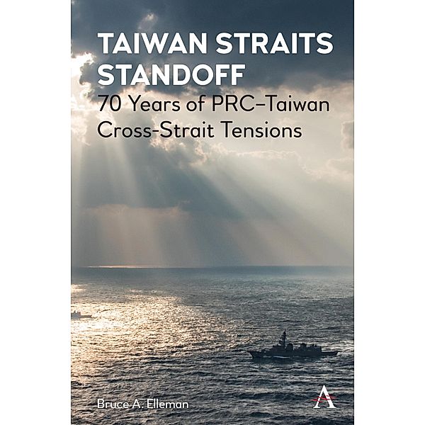 Taiwan Straits Standoff, Bruce A. Elleman