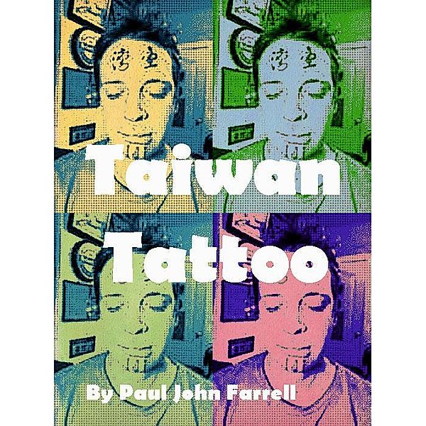 Taiwan Tattoo, Paul John Farrell