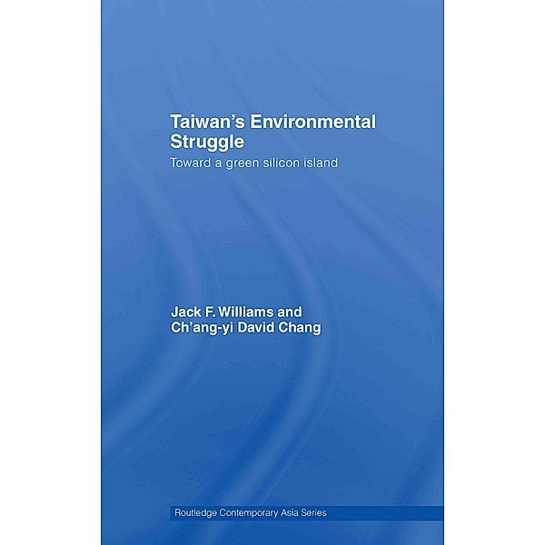 Taiwan's Environmental Struggle, Jack Williams, Ch'Ang-Yi David Chang