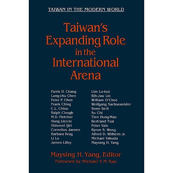 Taiwan's Expanding Role in the International Arena: Entering the United Nations, Maysing H. Yang