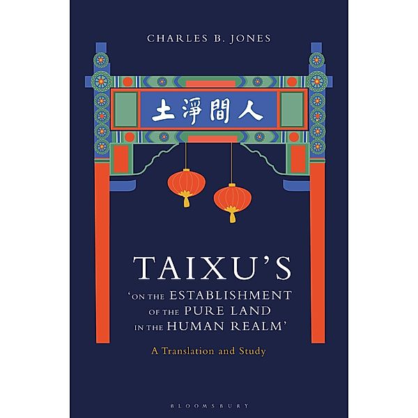 Taixu's 'On the Establishment of the Pure Land in the Human Realm', Charles B. Jones