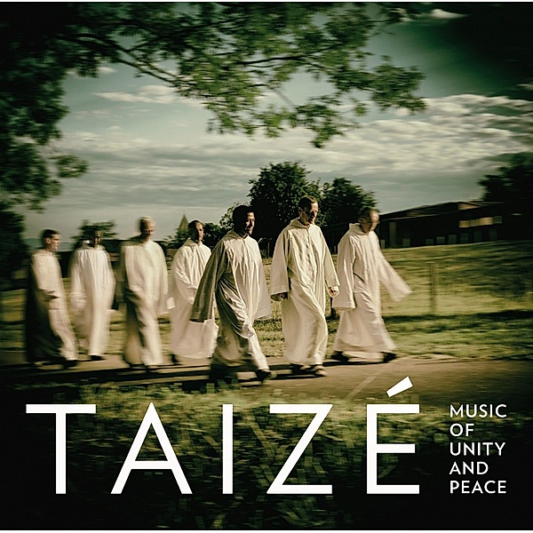 Taize - Music Of Unity And Peace, Taize