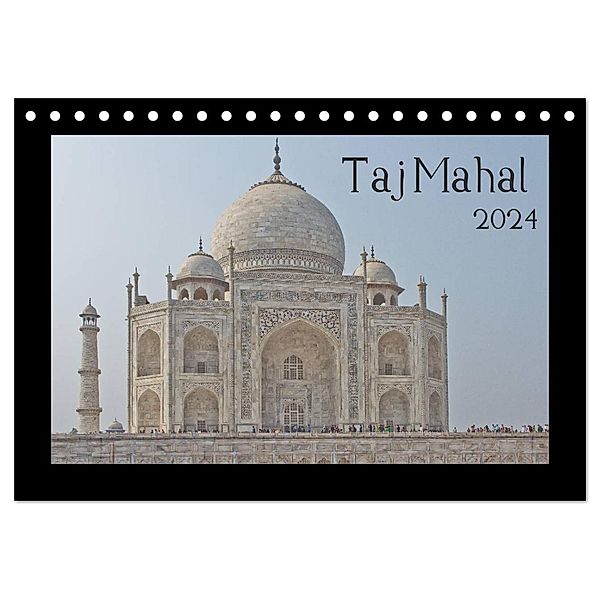 Taj Mahal (Tischkalender 2024 DIN A5 quer), CALVENDO Monatskalender, Thomas Leonhardy