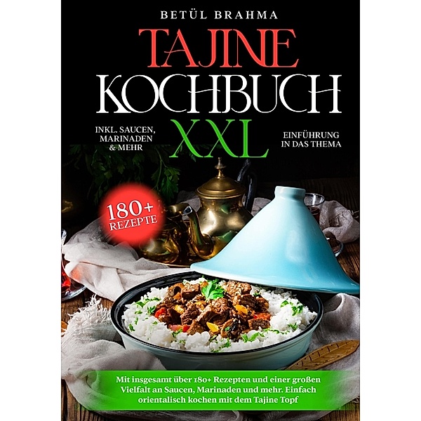 Tajine Kochbuch XXL, Betül Brahma