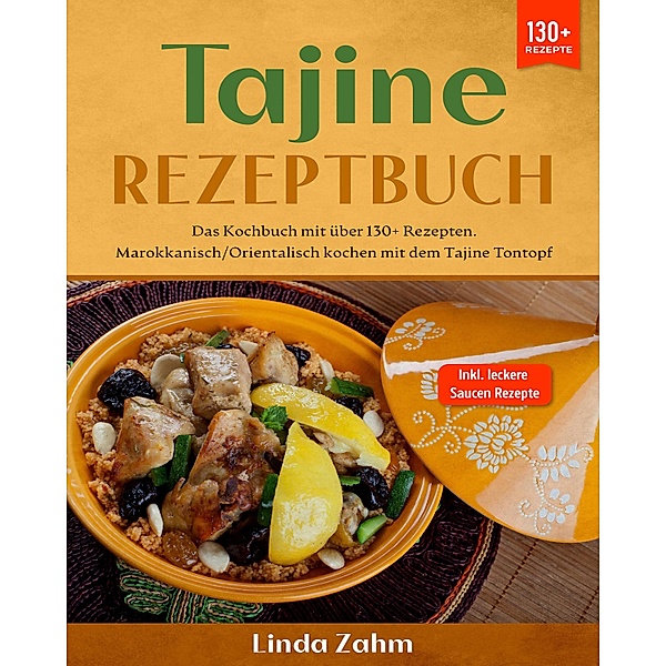Tajine Rezeptbuch, Linda Zahm