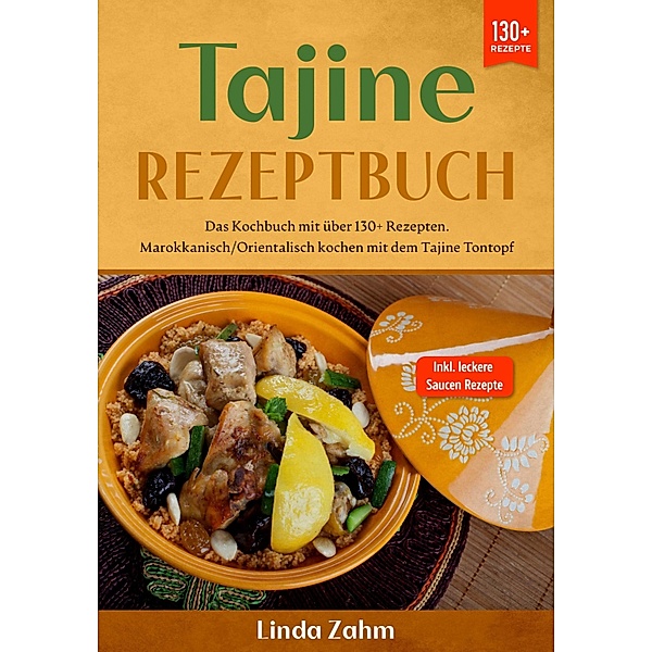 Tajine Rezeptbuch, Linda Zahm