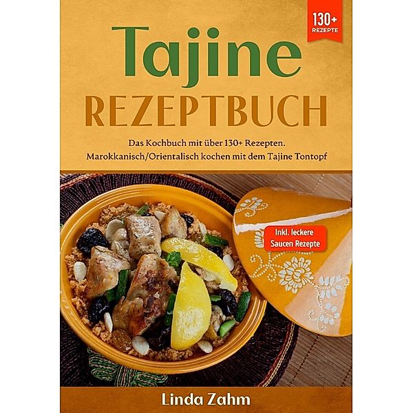 Tajine Rezeptbuch, Linda Zahm