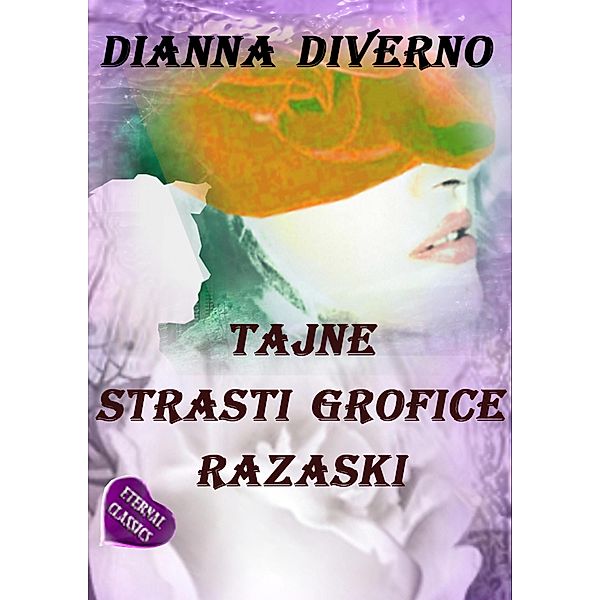 Tajne Strasti Grofice Razaski, Dianna Diverno