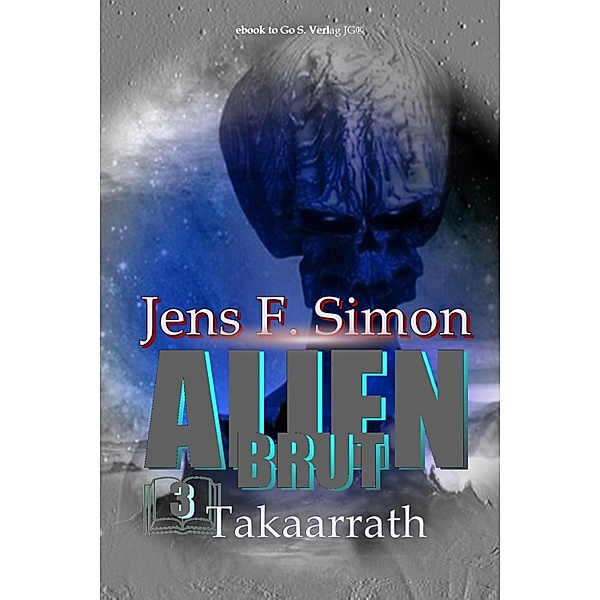 Takaarrath (Alien Brut 3), Jens F. Simon