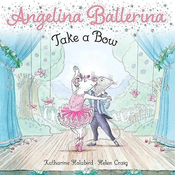 Take a Bow / Angelina Ballerina, Katharine Holabird