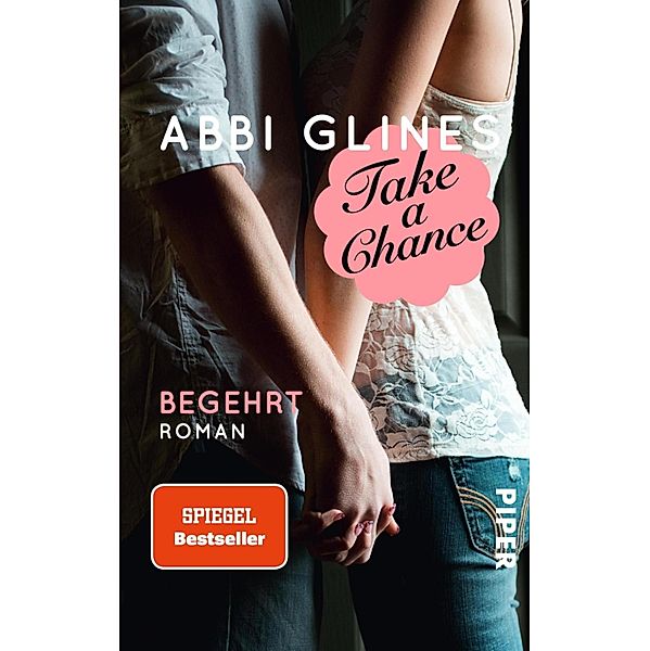 Take a Chance - Begehrt / Rosemary Beach Bd.7, Abbi Glines