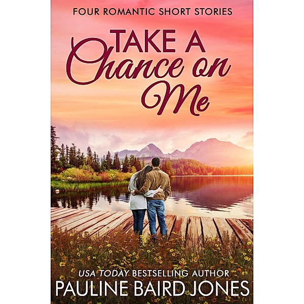 Take A Chance On Me, Pauline Baird Jones