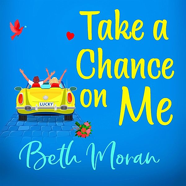 Take a Chance On Me, Beth Moran