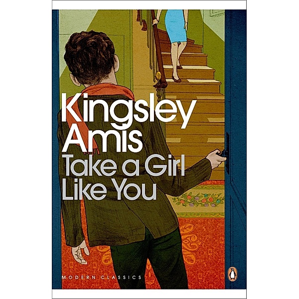 Take A Girl Like You / Penguin Modern Classics, Kingsley Amis