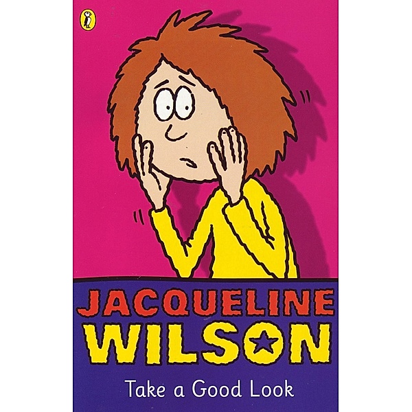 Take a Good Look, Jacqueline Wilson