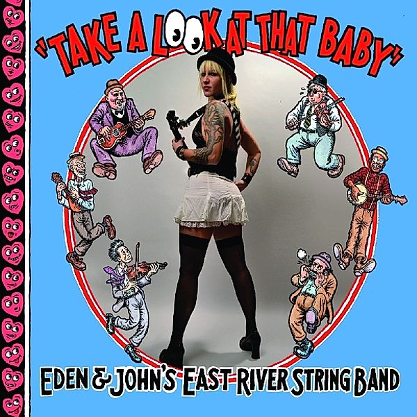 Take A Look At That Baby, The East River String Band