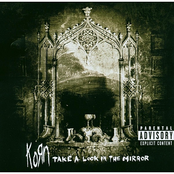 Take A Look In The Mirror, Korn