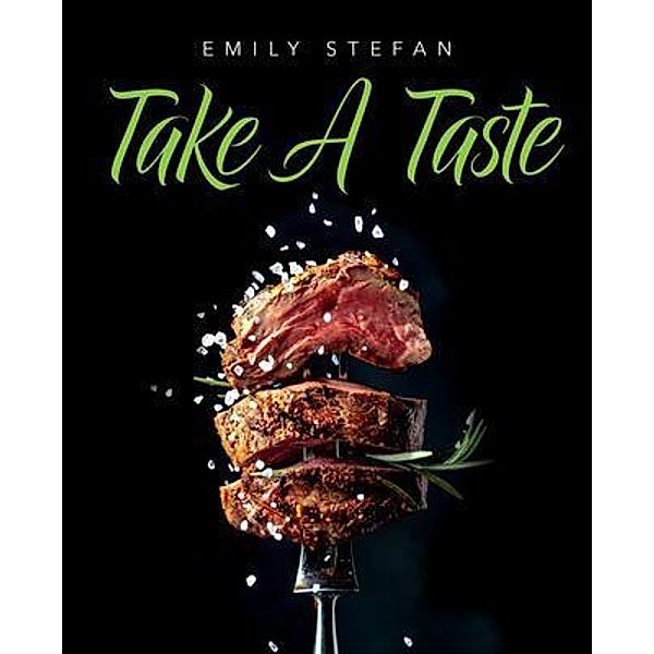 Take a Taste, Emily Stefan
